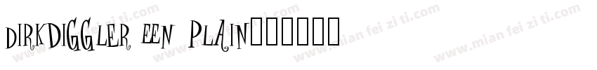 Dirkdiggler EEN Plain字体转换